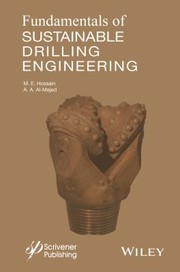 Fundamentals Of Sustainable Drilling Engineering by Nazli Hossain