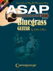 Cover of: ASAP Bluegrass Guitar: Learn How To Play The Bluegrass Way