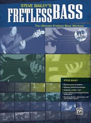 Cover of: Steve Baileys Fretless Bass The Ultimate Fretless Bass Workout