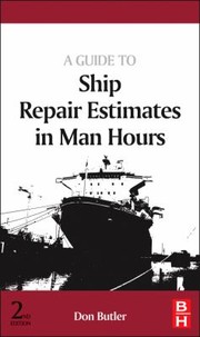 Cover of: A Guide To Ship Repair Estimates In Manhours