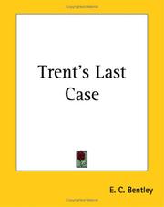 Cover of: Trent's Last Case by E. C. Bentley