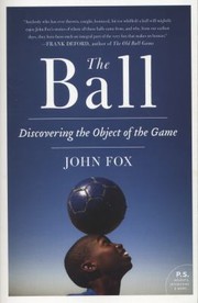 Cover of: The Ball Discovering The Object Of The Game