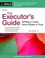 Cover of: The Executors Guide Settling A Loved Ones Estate Or Trust