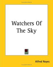 Cover of: Watchers Of The Sky by Alfred Noyes