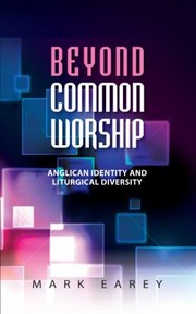 Cover of: Beyond Common Worship Anglican Identity And Liturgical Diversity by 