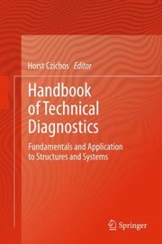 Cover of: Handbook Of Technical Diagnostics Fundamentals And Application To Structures And Systems by 