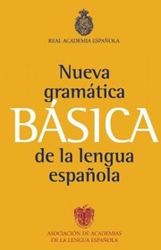 Cover of: Nueva Gramtica Bsica De La Lengua Espaola