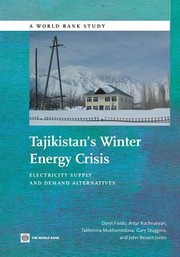 Cover of: Tajikistans Winter Energy Crisis Electricity Supply And Demand Alternatives