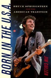 Cover of: Born In The Usa Bruce Springsteen And The American Tradition