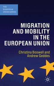 Migration And Mobility In The European Union by Christina Boswell