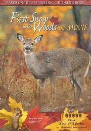 Cover of: First Snow In The Woods The Movie by 