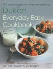 Cover of: Dukan Everyday Easy Cookbook by 