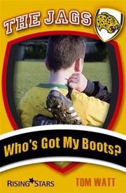 Whos Got My Boots by Tom Watt