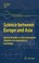 Cover of: Science Between Europe And Asia Historical Studies On The Transmission Adoption And Adaptation Of Knowledge