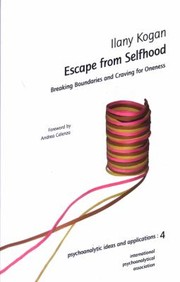 Cover of: Escape From Selfhood Breaking Boundaries And Craving For Oneness