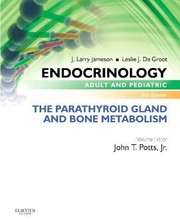 Endocrinology Adult And Pediatric The Parathyroid Gland And Bone Metabolism cover