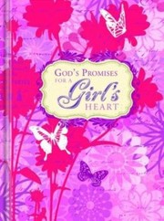 Cover of: Gods Promises For A Girls Heart Journal