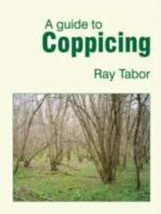 Cover of: A Guide To Coppicing