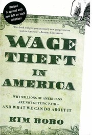 Cover of: Wage Theft In America Why Millions Of Working Americans Are Not Getting Paidand What We Can Do About It