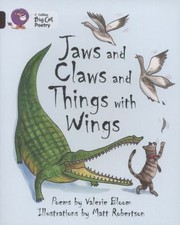 Cover of: Jaws and Claws and Things with Wings