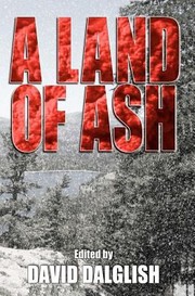 Cover of: A Land Of Ash An Anthology