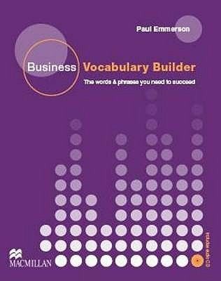 Business Vocabulary Builder The Words Phrases You Need To Succeed