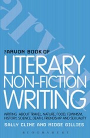Cover of: The Arvon Book Of Literary Nonfiction Writing
