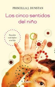 Cover of: Los Cinco Sentidos Del Nio Descubre Cul Define A Tu Hijo