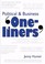 Cover of: Policital And Business One Liners