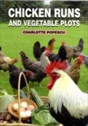 Cover of: Chicken Runs And Vegetable Plots