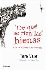 Cover of: De Que Se Rien Las Hienas Y Otros Misterios Del Cerebro