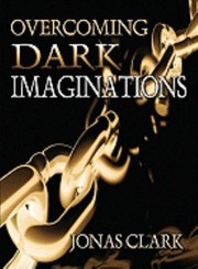 Cover of: Overcoming Dark Imaginations by 