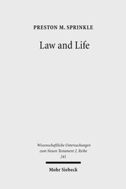 Law And Life The Interpretation Of Leviticus 185 In Early Judaism And In Paul by Preston M. Sprinkle