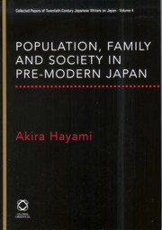 Cover of: Population Family And Society In Premodern Japan Collected Papers Of Akira Hayami by 