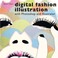 Cover of: Digital Fashion Illustration With Photoshop And Illustrator