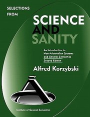 Cover of: Selections From Science And Sanity An Introduction To Nonaristotelian Systems And General Semantics