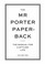 Cover of: The Mr Porter Paperback The Manual For A Stylish Life