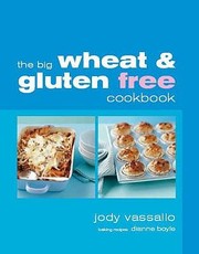 Cover of: The Big Wheat Gluten Free Cookbook