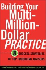 Cover of: Building Your Multi-Million Dollar Practice: 8 Success Strategies of Top Producing Advisors