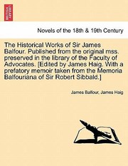 Cover of: Historical Works Of Sir James Balfour Published From The Original Mss