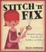 Cover of: Stitch N Fix Essential Mending Knowhow For Bachelors And Babes
