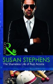 Cover of: The Shameless Life Of Ruiz Acosta