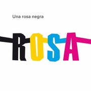 Cover of: Rosa Una Rosa Negra
