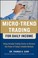 Cover of: Microtrend Trading For Daily Income Using Intraday Trading Tactics To Harness The Power Of Todays Volatile Markets