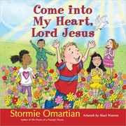 Cover of: Come Into My Heart Lord Jesus by 