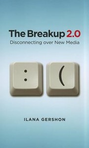 Cover of: The Breakup 20 Disconnecting Over New Media