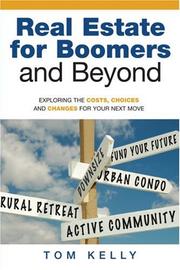 Cover of: Real estate for boomers and beyond: exploring the costs, choices, and changes for your next move
