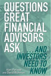 Cover of: Questions Great Financial Advisors Ask... and Investors Need to Know | Alan Parisse