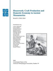 Cover of: Housework Craft Production And Domestic Economy In Ancient Mesoamerica
