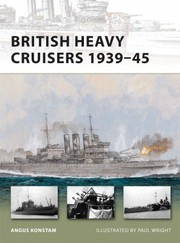 Cover of: British Heavy Cruisers 193945